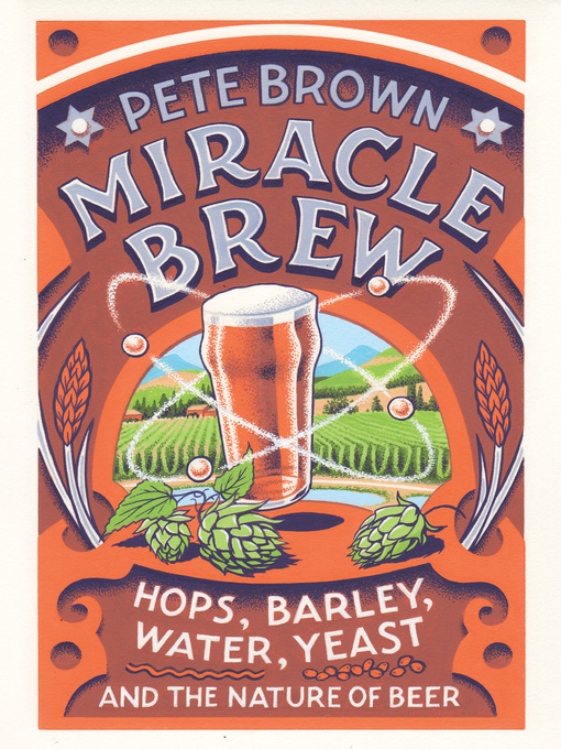 Title details for Miracle Brew by Pete Brown - Available